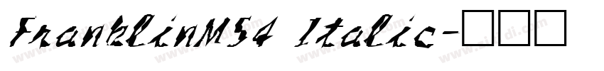 FranklinM54 Italic字体转换